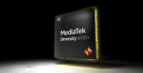 The MediaTek Dimensity 6000 series is designed for mainstream 5G ...