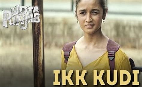 Ikk Kudi Lyrics From Udta Punjab [English Translation]