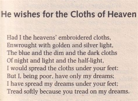 He Wishes for the Cloths of Heaven - by W.B. Yeats in 2022 | Theory of ...