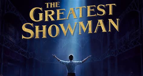 Film Fanatic: The Greatest Showman