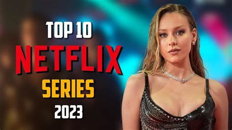 Top 10 Best NEW NETFLIX Series to Watch Now! 2023 | IdolsAndInfluencers.com