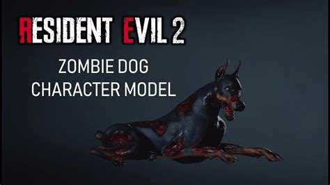 RESIDENT EVIL 2 [ZOMBIE DOG CHARACTER MODEL-ROTATION & ANIMATIONS] - YouTube