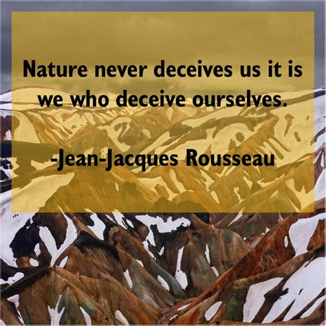 Jean-Jacques Rousseau Nature never deceives us it http://bit.ly/ttfn1 | Anthony doerr, Daily ...