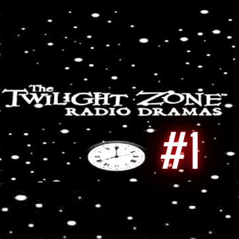 THE TWILIGHT ZONE RADIO DRAMA SHOW VOLUME 1 - 4 HOURS!! | Listen Notes