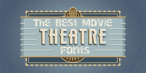 The Best Movie Theater Fonts for Your Creative Projects