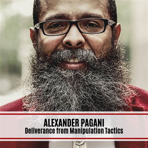 [WATCH] Alexander Pagani: Deliverance from Manipulation Tactics — Desirée M. Mondesir