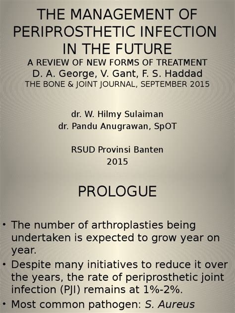 The Management of Periprosthetic Infection in the Future | Biofilm | Prosthesis