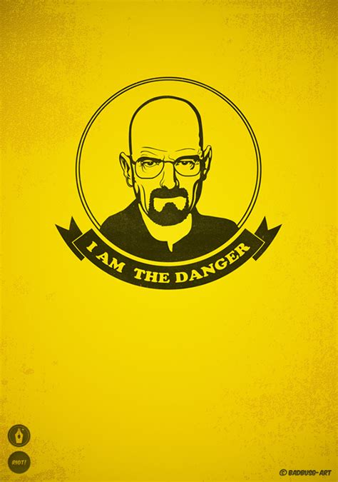 Walter White - I am the danger by mrsbadbugs on DeviantArt