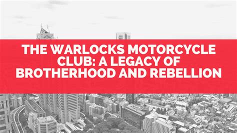 The Warlocks Motorcycle Club: A Legacy of Brotherhood and Rebellion - Alex McRae