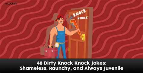 48 Dirty Knock-Knock Jokes (Shameless, Raunchy, and Always Juvenile)