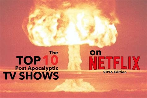 Netflix Top 10 Post Apocalyptic TV Shows 2016