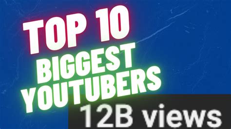 TOP 10 BIGGEST YOUTUBERS | 2023 - YouTube