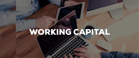 8 Different Types of Working Capital: Know About Cycle, Loan & Factors