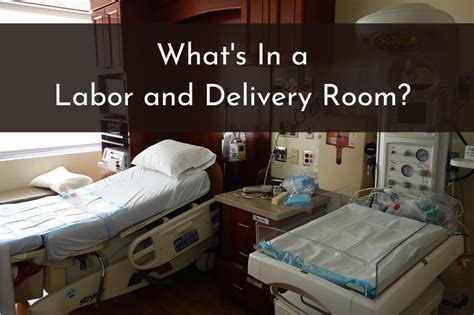 What's in a Labor & Delivery Room? (List, Photos, Layout & More)