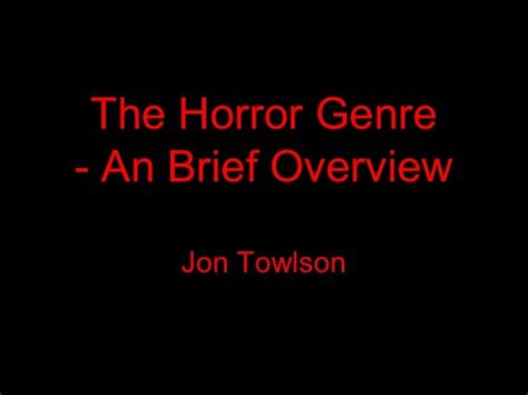 The Horror Genre An Overview - visit my site www.subversive-horror-…