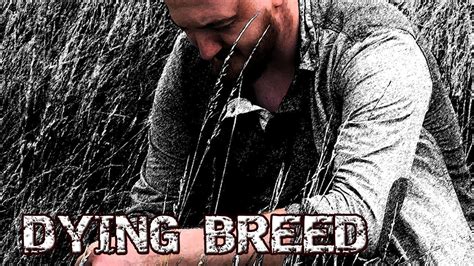 DYING BREED (SHORT FILM) - YouTube