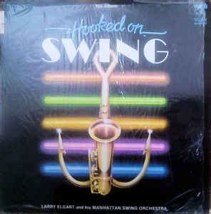 Larry Elgart And His Manhattan Swing Orchestra - Hooked On Swing (1982, Vinyl) | Discogs