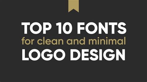 the top 10 font types for clean and minimal logo design, with an arrow above it
