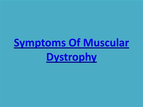 Symptoms Of Muscular Dystrophy by Symptoms Of Muscular Dystrophy - Issuu