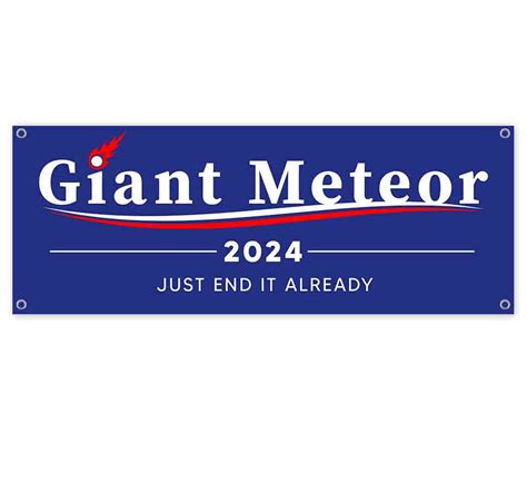 Giant Meteor 2024 13 oz Vinyl Banner With Metal Grommets - Walmart.com