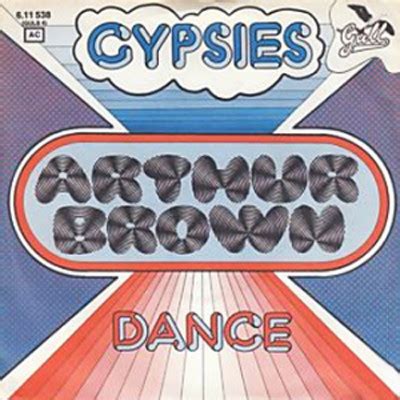 Arthur Brown - Gypsies / Dance | Releases | Discogs