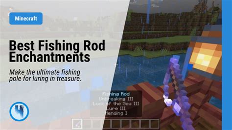 Best Minecraft Fishing Rod Enchantments | High Ground Gaming