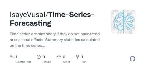 GitHub - IsayeVusal/Time-Series-Forecasting: Time series are stationary if they do not have ...