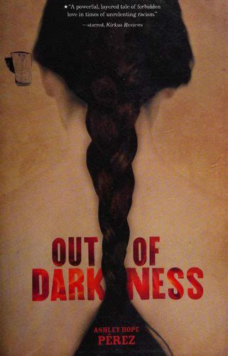 Out of darkness by Ashley Hope Pérez | Open Library