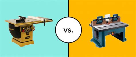 Table Saw Vs Router Table: Which One Is Right For You?