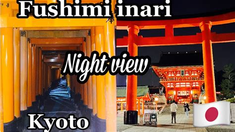 Fushimi Inari Shrine - Night View/ kyoto japan/ Tamil vlog - YouTube