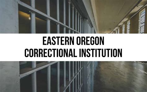 Eastern Oregon Correctional Institution: Prison Overview