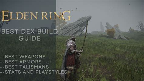 Elden Ring Dex Build: Weapons, Armor, & Talisman - eXputer.com