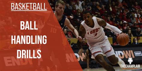 30 Best Ball Handling Drills To Get Crazy Good Handles