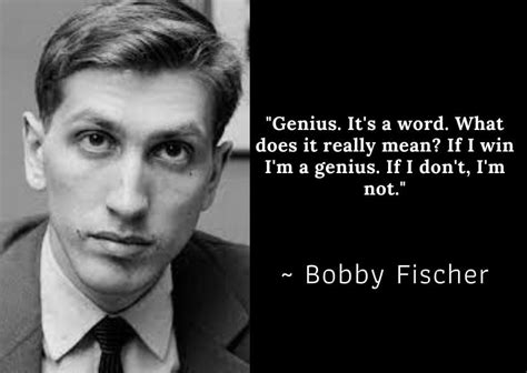 Famous Bobby Fischers Quotes & Chess Quotes