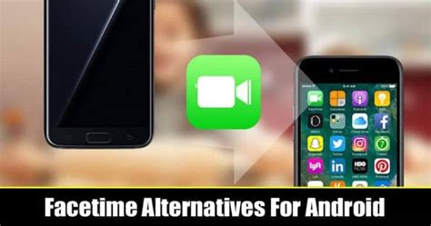 10 Best Facetime Alternatives For Android in 2020