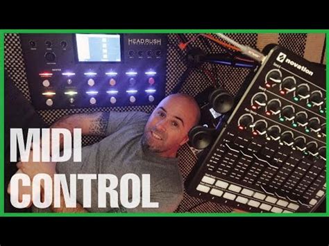 HEADRUSH LOOPERBOARD - LAUNCHCONTROL XL MIDI MAPPING TUTORIAL/LIVE ...