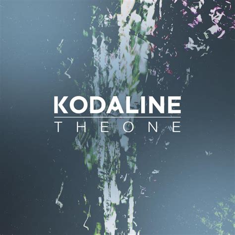 Kodaline – The One Lyrics | Genius Lyrics