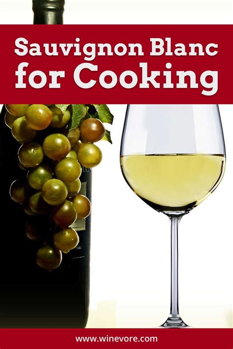 Sauvignon Blanc for Cooking - Winevore