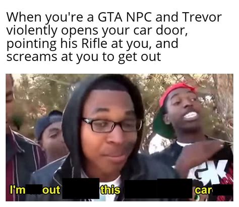 GTA NPCs be like : r/memes