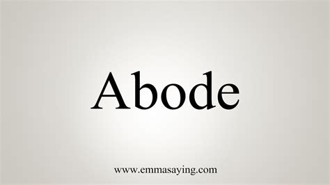 How To Say Abode - YouTube