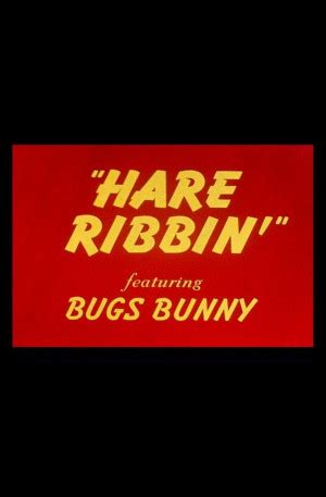 Hare Ribbin' (1944) movie posters