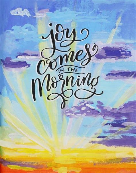 Psalm 30:5 Joy Comes in the Morning in 2021 | Bible art journaling, Joy ...