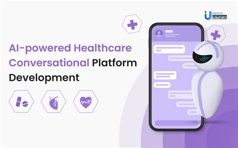 AI-powered Healthcare Conversational Platform Development - Idea Usher