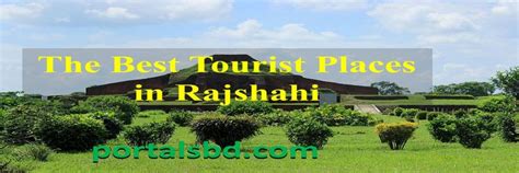 The Best Tourist Places in Rajshahi Division | Tourist places, Tourist, Places