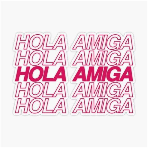 "HOLA AMIGA HOLA AMIGA" Sticker for Sale by Lightfield | Stickers ...