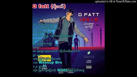 G Fatt 120 B full album - YouTube