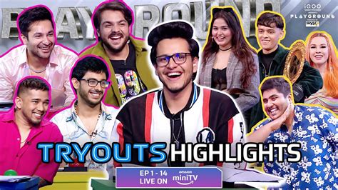 PLAYGROUND 2 TRYOUTS Highlights | EP 1-14 live on @amazonminitv | @CarryMinati @triggeredinsaan ...