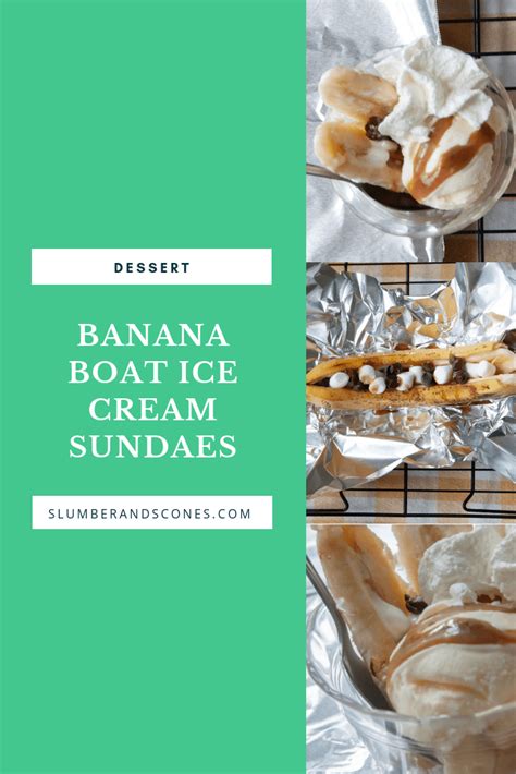 Banana Boat Ice Cream Sundaes | Slumber and Scones Summer Treats, Summer Desserts, Sweet ...