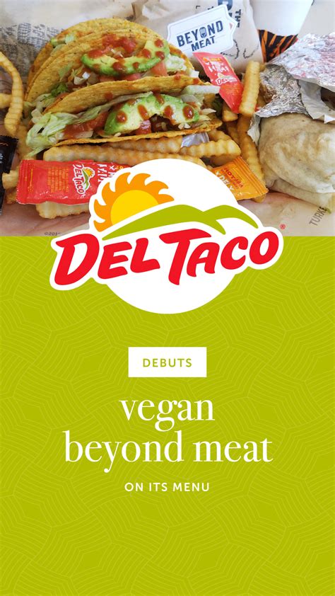 Del Taco Debuts Vegan Beyond Meat on Its Menu - ChooseVeg