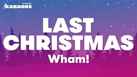 Wham! - Last Christmas (Karaoke Version) - YouTube